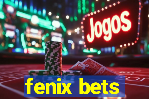 fenix bets